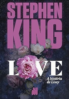 Love A Historia de Lisey Stephen King